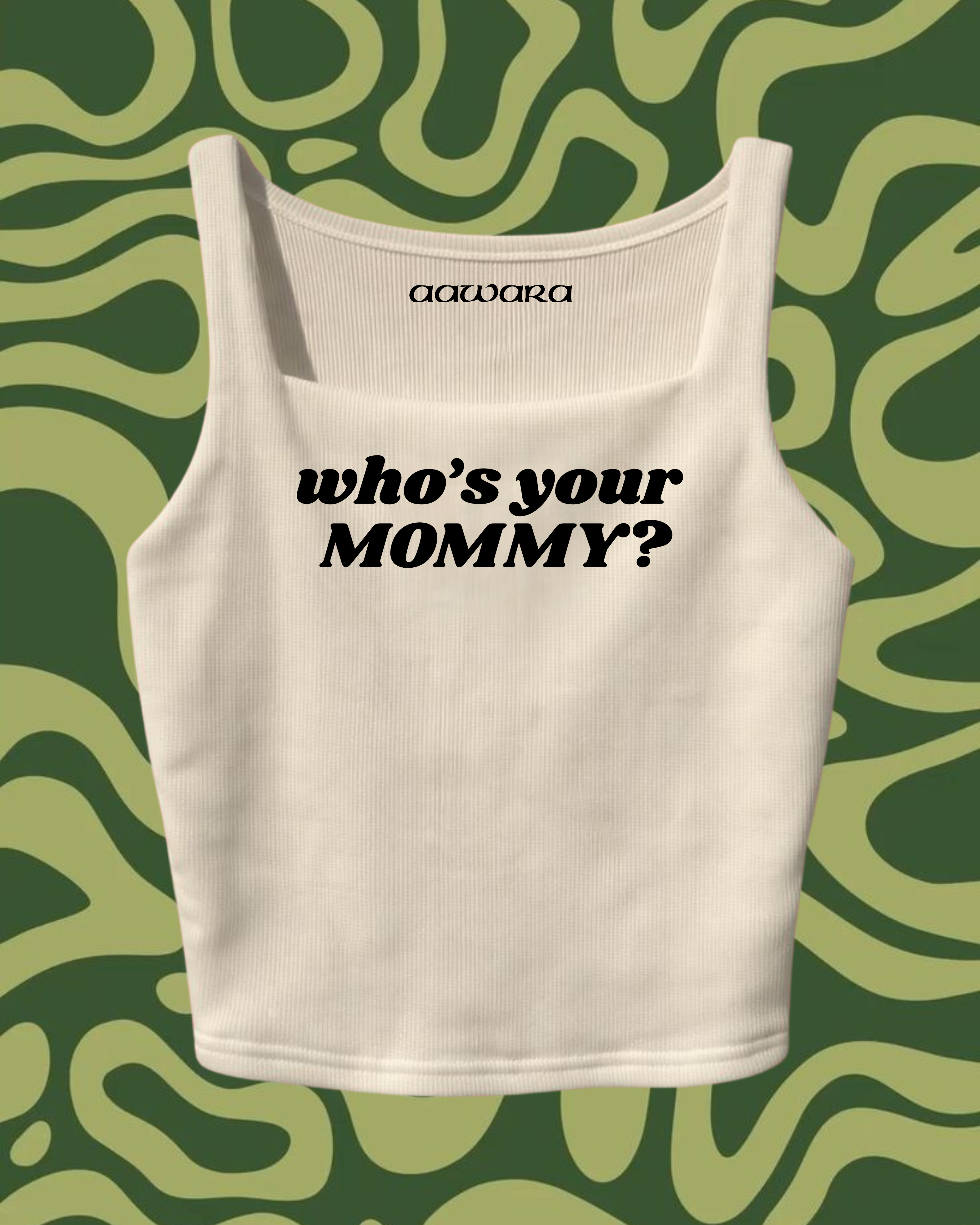 Who’s Your Mommy Crop Top