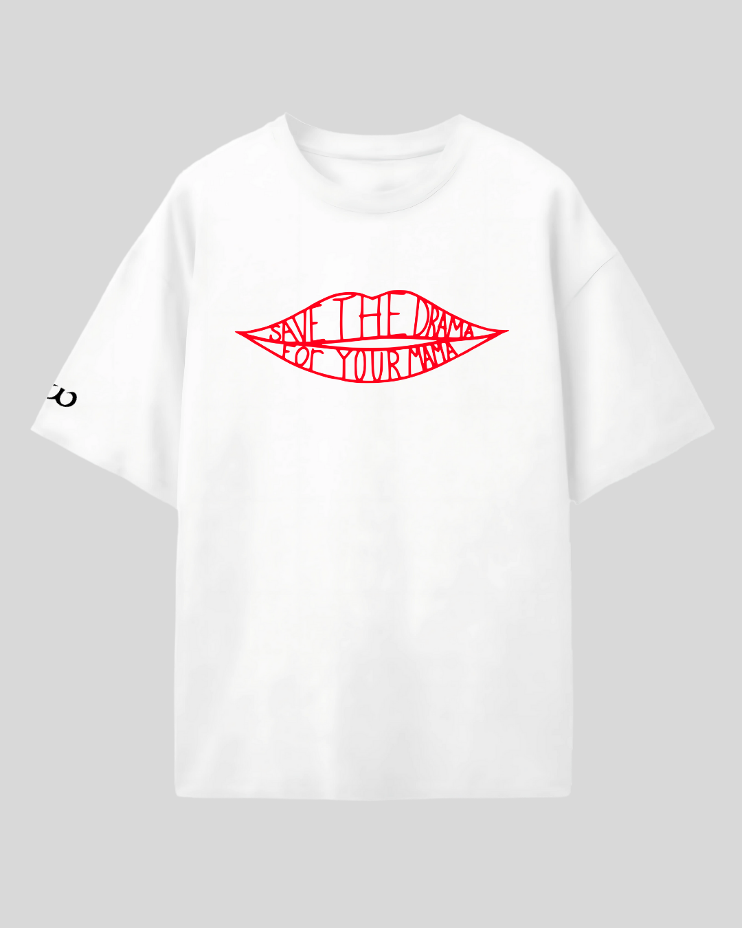 Save the Drama for Your Mama Oversized Tee